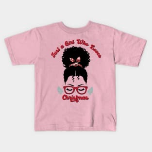 Just a Girl Who Loves Christmas, Black Woman Magic Kids T-Shirt